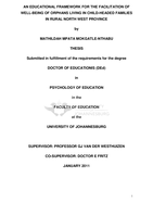 An educational framework for the facilitation of well-being of orphans living in child-headed families in rural North West Province