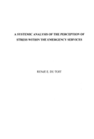 A systemic analysis of the perception of stress within the emergency services
