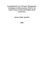 Evaluating the use of project management techniques in infrastructure delivery by South African small and medium sized contractors