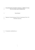 Geo-polymerized cementitious material as a stabilizer of waste  fly ash to produce green building bricks